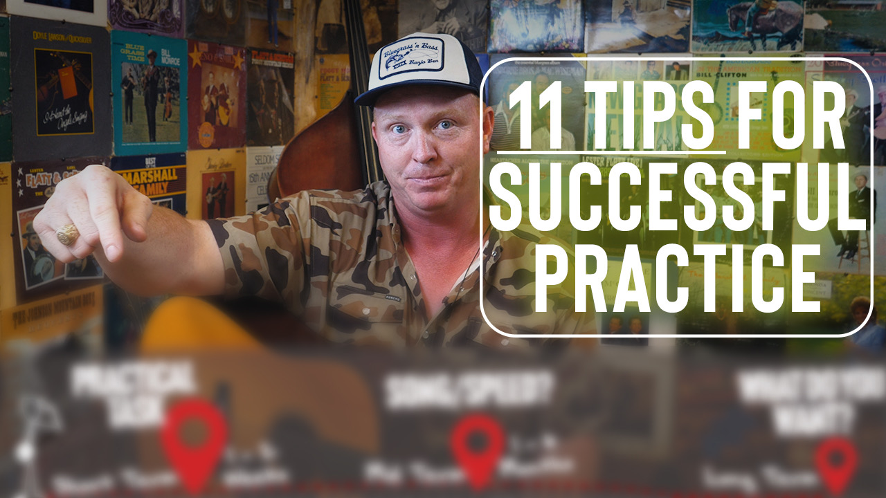 Lesson Preview 11 Tips For Successful Practice ★ Banjo Ben Clark