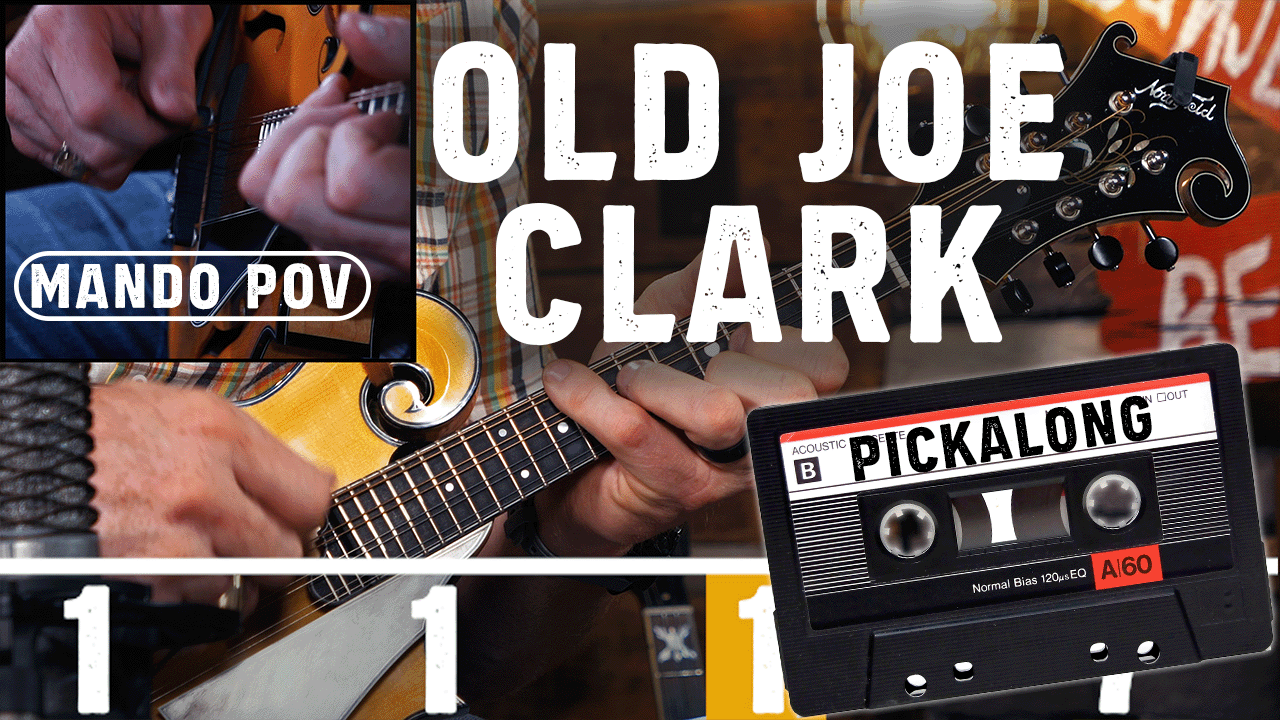 Mandolin POV Mandolin POV Pickalong Old Joe Clark Mandolin ★ Banjo